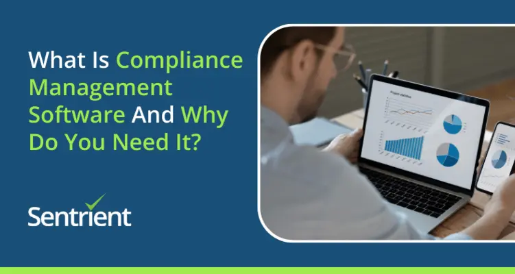 What Is Compliance Management Software And Why Do You Need It