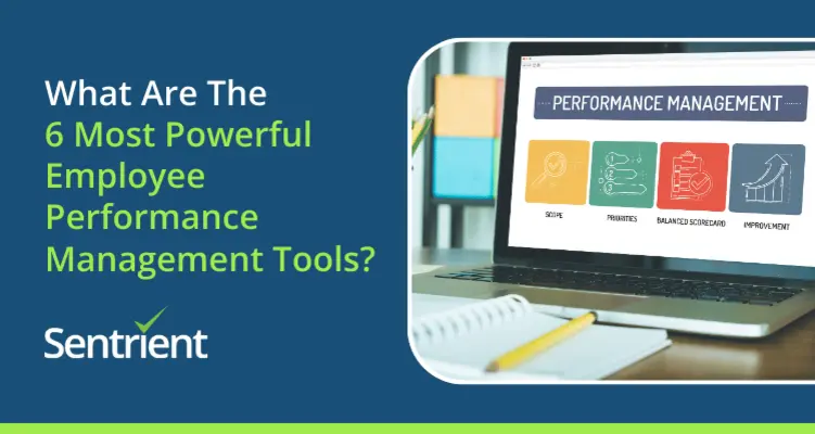 What Are The 6 Most Powerful Employee Performance Management Tools