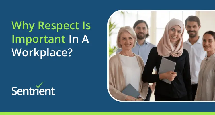 Why Respect Is Important In A Workplace