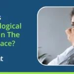 What Is Psychological Abuse In The Workplace?
