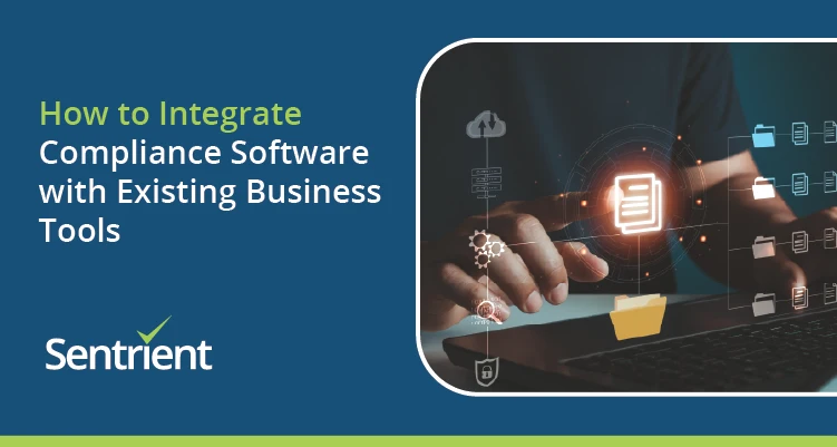 How to Integrate Compliance Software with Existing Business Tools