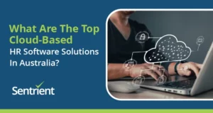 What Are The Top Cloud-Based HR Software Solutions In Australia?