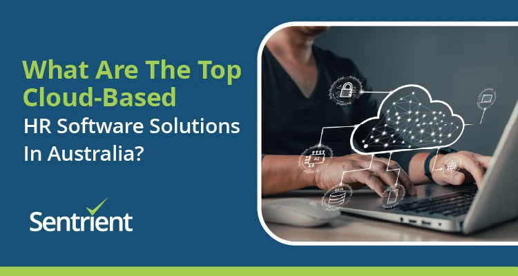 What Are The Top Cloud-Based HR Software Solutions In Australia?