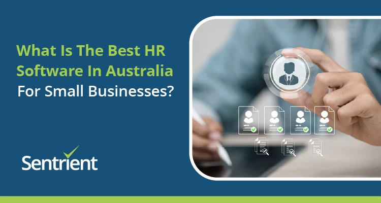 What Is The Best HR Software In Australia For Small Businesses?
