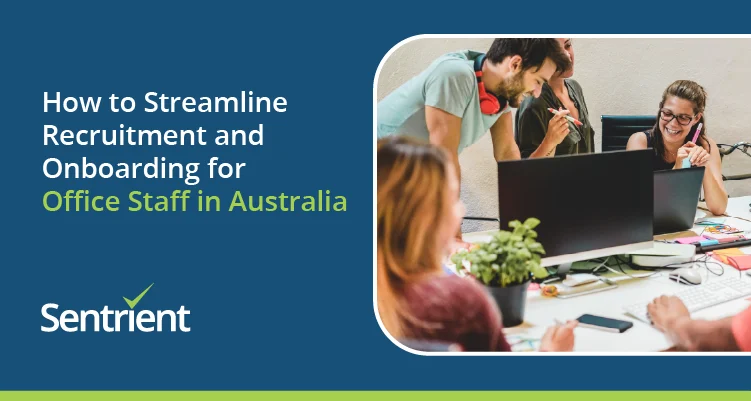How To Streamline Recruitment And Onboarding For Office Staff In Australia