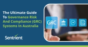 The Ultimate Guide To Governance, Risk And Compliance (GRC) Systems In Australia 2026