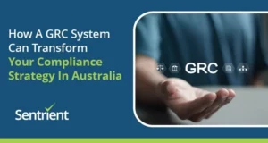 How A GRC System Can Transform Your Compliance Strategy In Australia