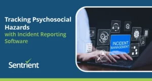 Tracking Psychosocial Hazards With Incident Reporting Software