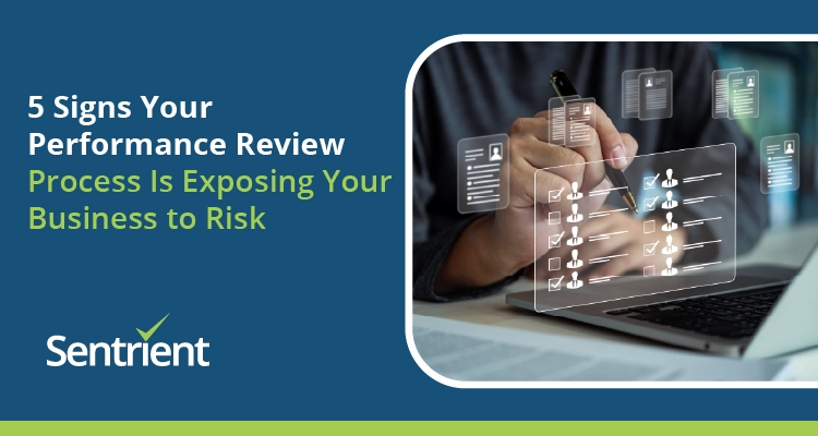 5 Signs Your Performance Review Process Is Exposing Your Business To Risk