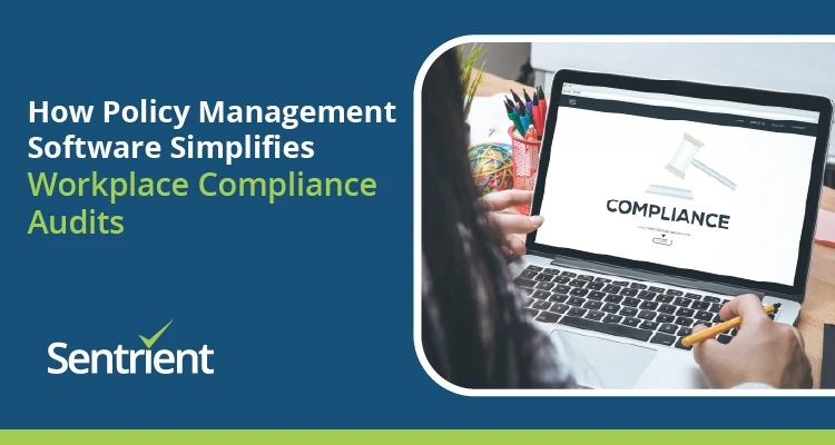 How Policy Management Software Simplifies Workplace Compliance Audits
