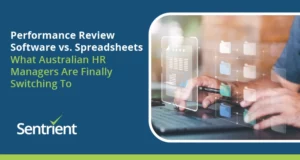 Performance Review Software vs Spreadsheets: What Australian HR Managers Are Finally Switching To