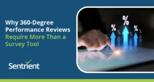 Why 360-Degree Performance Reviews Require More Than A Survey Tool