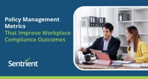 Policy Management Metrics That Improve Workplace Compliance Outcomes